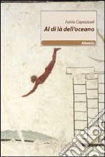 Al di là dell'oceano libro