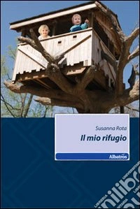 Il mio rifugio