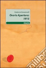 Orario apertura: 1915