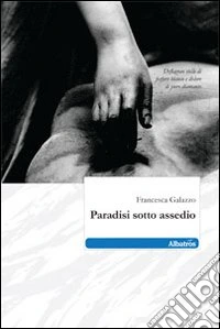 Paradisi sotto assedio libro