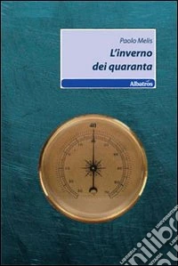 L'inverno dei quaranta libro