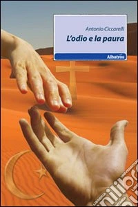 L'odio e la paura