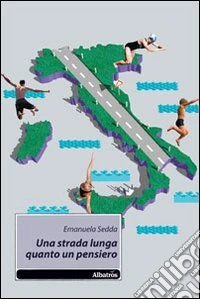 Una strada lunga quanto un pensiero libro