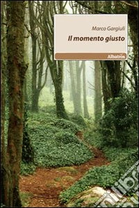 Il momento giusto libro