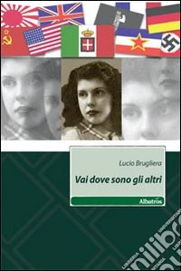 Vai dove sono gli altri libro