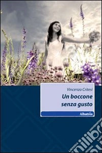 Un boccone senza gusto libro