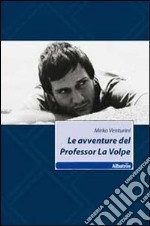 Le avventure del professor La Volpe libro