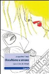 Occultismo e amore (cacciatori di anime) libro