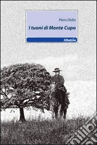 I tuoni di Monte Cupo libro