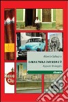 Cuba l'isola che non c'è. Appunti di viaggio libro