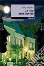 La villa delle identità libro