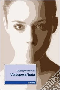 Violenza al buio