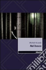 Nel bosco libro