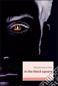 In the black square. Ediz. italiana libro