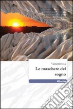 Le Maschere del sogno libro