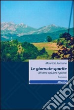 Le Giornate sparite (Mistero su libro aperto) libro