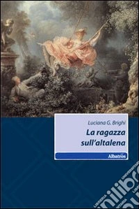 La ragazza sull'altalena libro