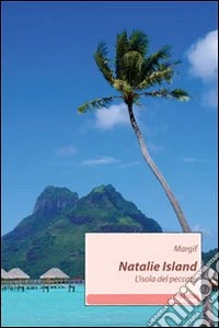 Natalie island. L'isola del peccato libro
