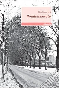 Il viale innevato libro