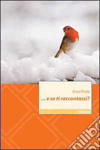... E se ti raccontassi? libro