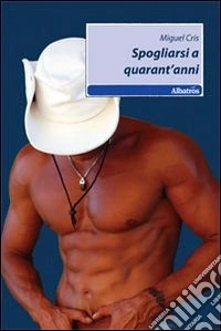 Spogliarsi a quarant'anni