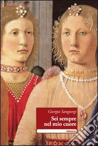 Sei sempre nel mio cuore