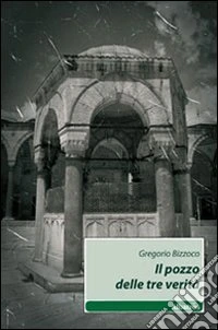 Il Pozzo delle tre verità libro