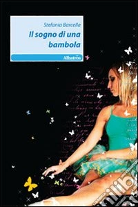 Il Sogno di una bambola libro