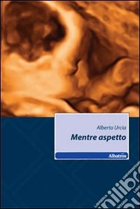 Mentre aspetto