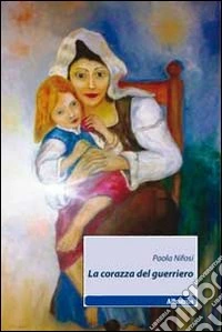 La Corazza del guerriero libro
