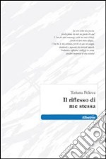 Il Riflesso di me stessa