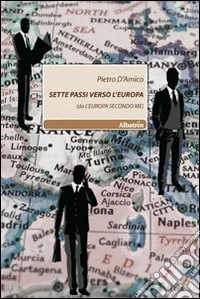 Sette passi verso l'Europa libro