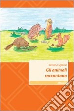 Gli animali raccontano libro