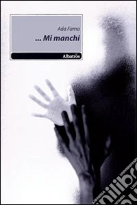 ... Mi manchi