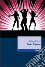 Rosa & nero libro