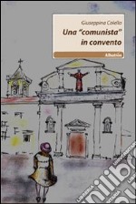 Una «Comunista in convento»