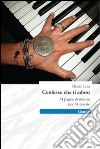 Confesso che ti adoro. 34 pagine di musica per 34 poesie libro