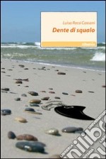 Dente di squalo libro