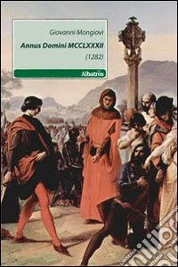 Annus Domini MCCLXXXII (1282) libro