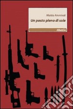 Un Posto pieno di sole libro