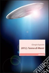 2010, l'anno di Menir libro