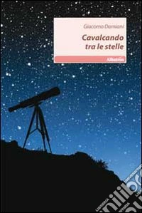 Cavalcando tra le stelle