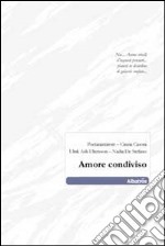 Amore condiviso libro