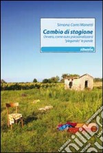 Cambio di stagione ovvero, come auto psicoanalizzarsi «piegando» le parole libro