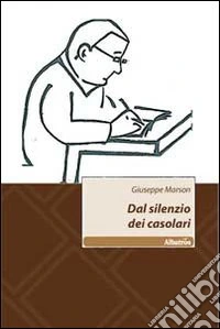 Dal silenzio dei casolari