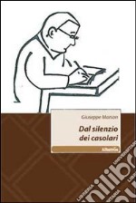 Dal silenzio dei casolari libro