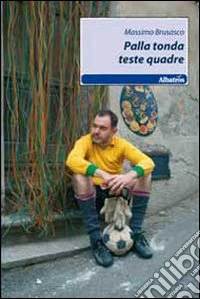 Palla tonda teste quadre