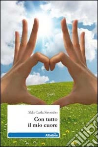 Con tutto il mio cuore libro