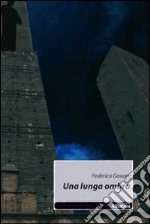 Una Lunga ombra libro