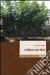 L'albero dei fichi libro